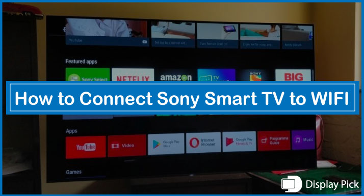 How to Connect Sony Smart TV to WIFI