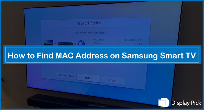 How to Find MAC Address on Samsung Smart TV