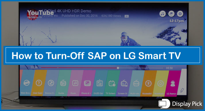 How to Turn-Off SAP on LG Smart TV