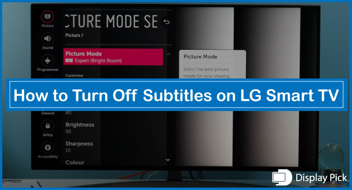 How to Turn Off Subtitles on LG Smart TV