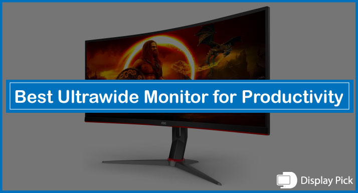 Best Ultrawide Monitor for Productivity